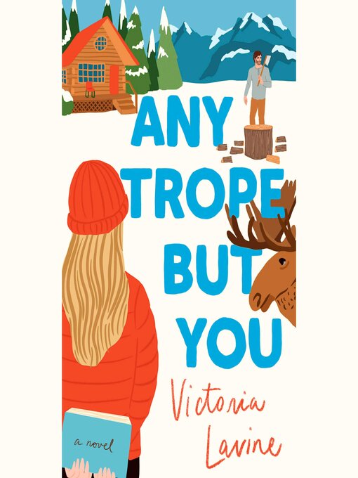 Title details for Any Trope but You by Victoria Lavine - Wait list